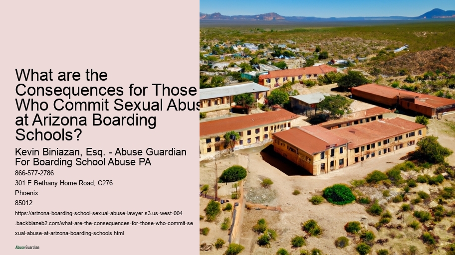 What are the Consequences for Those Who Commit Sexual Abuse at Arizona Boarding Schools? 
